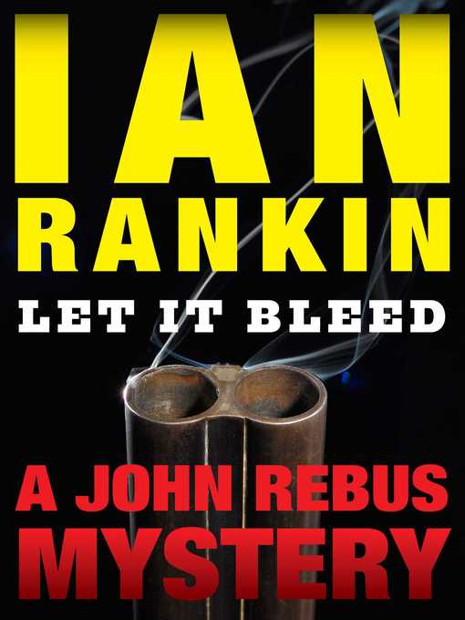 Title details for Let It Bleed by Ian Rankin - Available